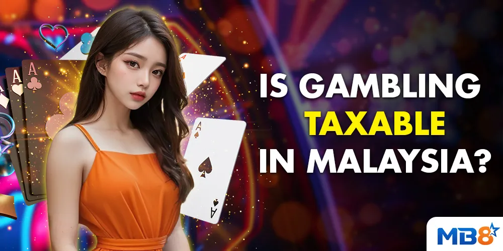 Is Gambling Taxable in Malaysia