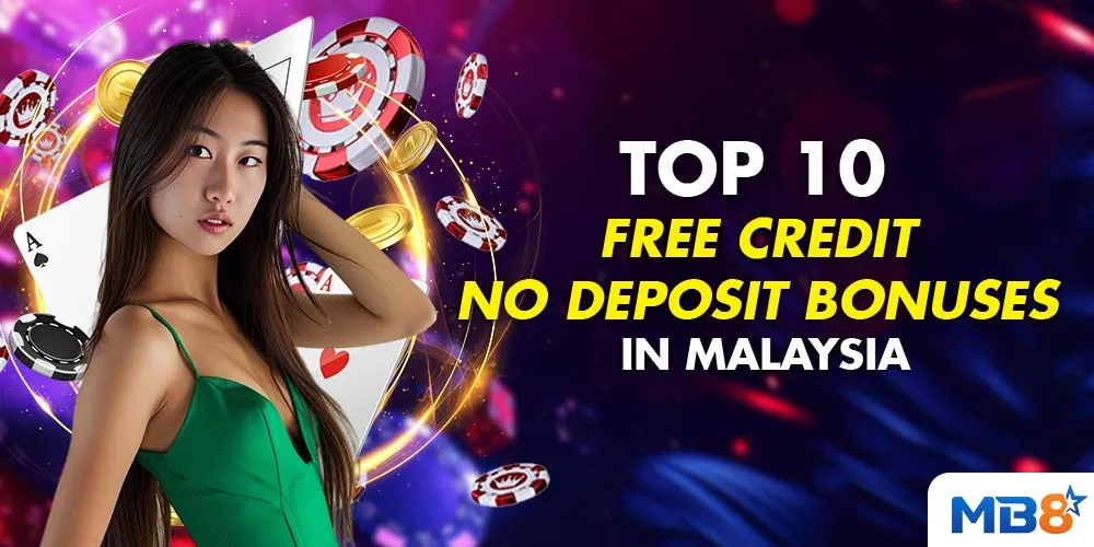 Top 10 Free Credit No Deposit Bonuses in Malaysia